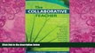 Big Deals  The Collaborative Teacher: Working Together as a Professional Learning Community  Best