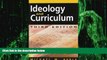 Big Deals  Ideology and Curriculum  Best Seller Books Most Wanted