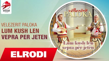 Vellezerit Paloka - Ruaj folklorin e mos humb vehten (Official Song)