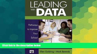 Big Deals  Leading With Data: Pathways to Improve Your School (Leadership for Learning Series)