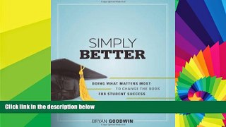 Big Deals  Simply Better: Doing What Matters Most to Change the Odds for Student Success  Free