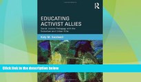 Big Deals  Educating Activist Allies: Social Justice Pedagogy with the Suburban and Urban Elite