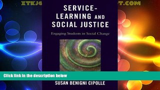 Big Deals  Service-Learning and Social Justice: Engaging Students in Social Change  Free Full Read