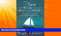 Big Deals  The Sea Is So Wide and My Boat Is So Small: Charting a Course for the Next Generation