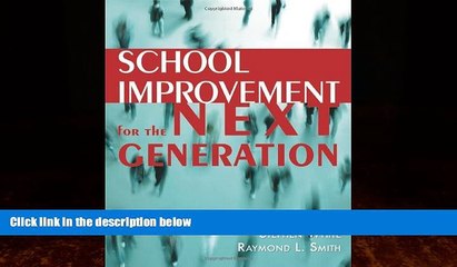 Big Deals  School Improvement for the Next Generation: Book  Best Seller Books Most Wanted