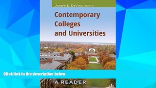 Big Deals  Contemporary Colleges and Universities: A Reader (Adolescent Cultures, School, and
