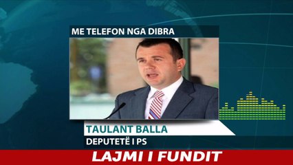 Report TV - Zgjedhjet në Dibër, flet deputeti PS-së Taulant Balla