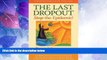Big Deals  The Last Dropout: Stop the Epidemic!  Best Seller Books Best Seller
