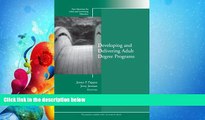 FAVORITE BOOK  Developing and Delivering Adult Degree Programs: New Directions for Adult and