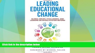 Big Deals  Leading Educational Change: Global Issues, Challenges, and Lessons on Whole-System