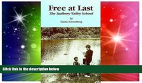 Big Deals  Free at Last: The Sudbury Valley School  Best Seller Books Best Seller