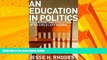 Big Deals  An Education in Politics: The Origins and Evolution of No Child Left Behind (American