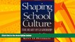 Big Deals  Shaping School Culture: The Heart of Leadership (Jossey-Bass Education)  Best Seller