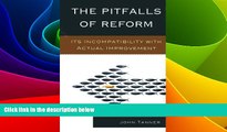 Big Deals  The Pitfalls of Reform: Its Incompatibility with Actual Improvement  Best Seller Books