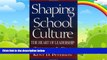 Big Deals  Shaping School Culture: The Heart of Leadership (Jossey-Bass Education)  Free Full Read