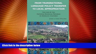 Big Deals  From Transnational Language Policy Transfer To Local Appropriation: The Case of the