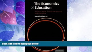 Big Deals  The Economics of Education: Human Capital, Family Background and Inequality  Free Full