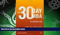 read here  The 30 Day MBA in Marketing: Your Fast Track Guide to Business Success (30 Day MBA