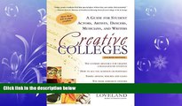 different   Creative Colleges: A Guide for Student Actors, Artists, Dancers, Musicians and Writers