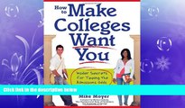 read here  How to Make Colleges Want You: Insider Secrets for Tipping the Admissions Odds in Your