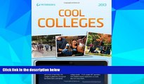 Big Deals  Cool Colleges 2013 (Peterson s Cool Colleges 101)  Free Full Read Best Seller