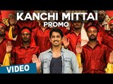 Kanchi Mittai Song Promo | Kalavathi | Siddharth | Trisha | Hansika Motwani | Hiphop Tamizha