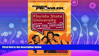 FULL ONLINE  Florida State University - College Prowler Guide (College Prowler: Florida State