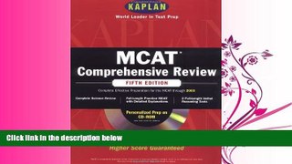 FAVORITE BOOK  Kaplan MCAT Comprehensive Review with CD-ROM, Fifth Edition (Mcat (Kaplan) (Book