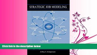 different   Strategic Job Modeling: Working at the Core of Integrated Human Resources