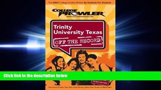 different   Trinity University Texas: Off the Record - College Prowler