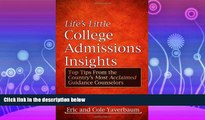 different   Life s Little College Admissions Insights: Top Tips From the Country s Most Acclaimed