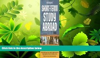 different   Short-Term Study Abroad 2008 (Peterson s Short-Term Study Abroad Programs)