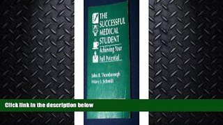 FAVORITE BOOK  The Successful Medical Student: Achieving Your Full Potential
