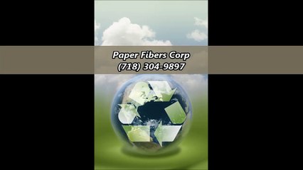 Paper Fibers Corp - (718) 304-9897