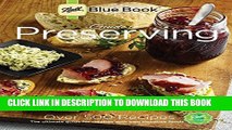[Read PDF] Ball Blue Book: Guide to Preserving: Digital Edition Download Online