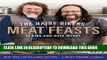 [PDF] The Hairy Bikers  Meat Feasts: With Over 120 Delicious Recipes - A Meaty Modern Classic