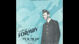 George Formby - 'It's in the Air'