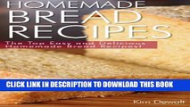 [PDF] Homemade Bread Recipes: The Top Easy and Delicious Homemade Bread Recipes! Full Colection