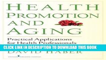 [PDF] Health Promotion and Aging: Practical Applications for Health Professionals, Sixth Edition