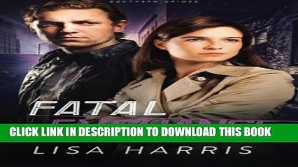 [PDF] Fatal Exchange: A Novel (Southern Crimes) (Volume 2) Full Online