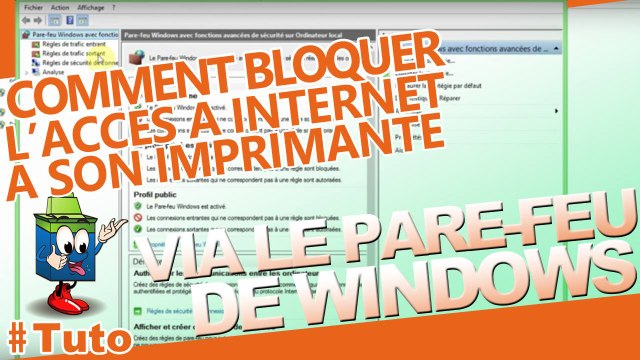 Apprenez à bloquer l'accès à Internet à son imprimante via le parefeu de Windows