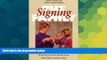 Big Deals  The Signing Family: What Every Parent Should Know about Sign Communication  Best Seller