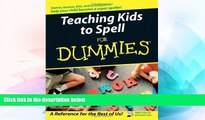 Big Deals  Teaching Kids to Spell For Dummies  Free Full Read Most Wanted