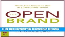 [PDF] The Open Brand: When Push Comes to Pull in a Web-Made World (AIGA Design Press) Popular Online