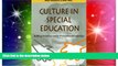 Big Deals  Culture in Special Education: Building Reciprocal Family - Professional Relationships