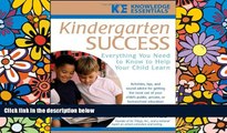 Big Deals  Kindergarten Success: Everything You Need to Know to Help Your Child Learn  Free Full