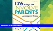 Big Deals  176 Ways to Involve Parents: Practical Strategies for Partnering With Families  Best