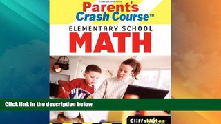Must Have PDF  CliffsNotes Parent s Crash Course Elementary School Math (Cliffsnotes Literature