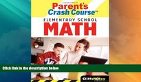 Must Have PDF  CliffsNotes Parent s Crash Course Elementary School Math (Cliffsnotes Literature