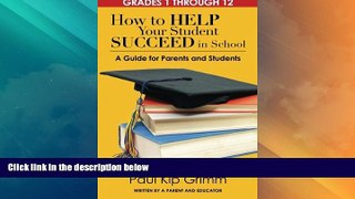 Big Deals  How to Help Your Student Succeed in School: A Guide for Parents and Students  Best